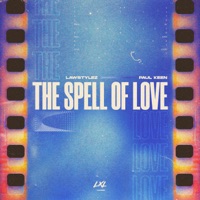 The Spell Of Your Love - Single - Lawstylez & Paul Keen