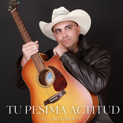 Tu Pesima Actitud - Single