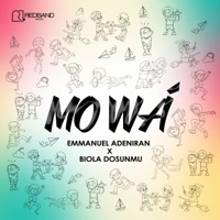 Mo Wá (feat. Abiola Dosunmu) - Single - Emmanuel Adeniran