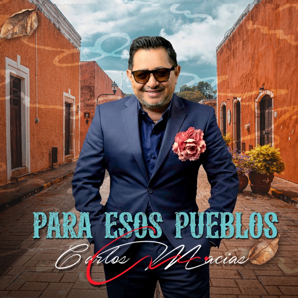 Обложка альбома «Para Esos Pueblos» — Carlos Macías