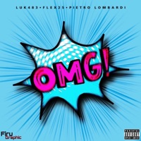 OMG (feat. Pietro Lombardi & Flex25) [Special Version] - Single - Luk483