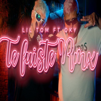 Te fuiste REMIX (feat. Oky) - Single