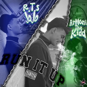 Run It Up (feat. Armani The Kidd) [REMIX]