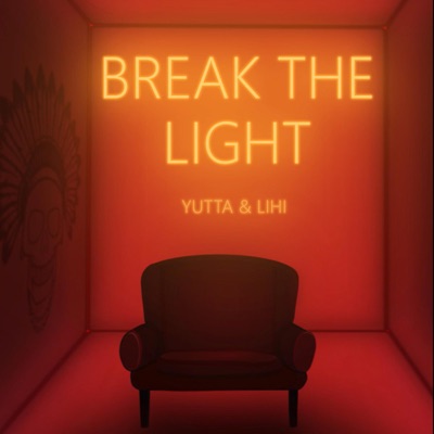 Break the light (feat. LIHI) - Single