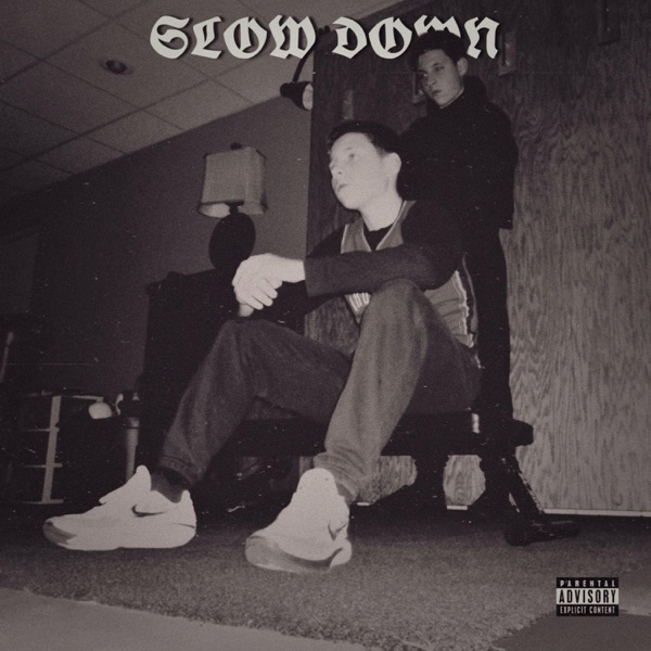 SLOW DOWN