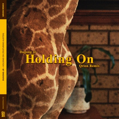 Holding On (feat. Austen) [Qrion Remix] - Single