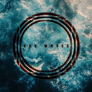 Dub Waves 2.0 (DJ Mix)