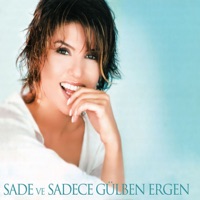 Sade Ve Sadece - Gülben Ergen