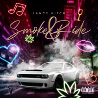 Smoke and Ride - Single - Lance Hitch
