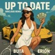 UP TO DATE feat Erion Buta Remix Single