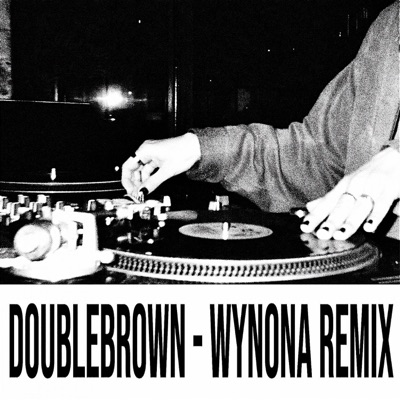 DoubleBrown (feat. MĀ & HUIA ARIKI) [WYNONA REMIX] - Single