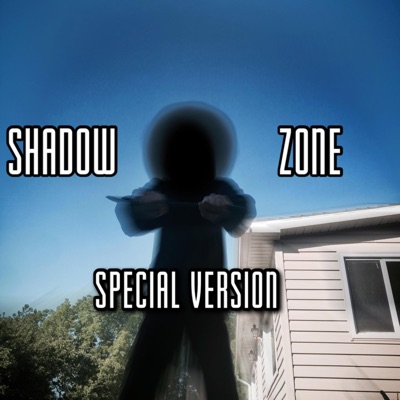 Shadow Zone (Special Version) - Single