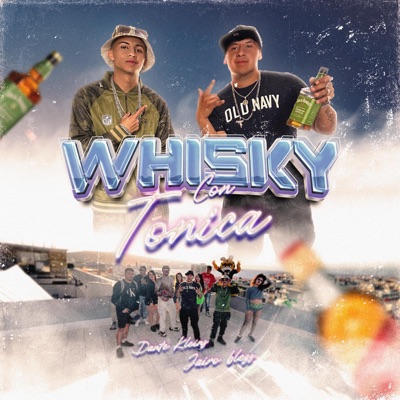 Whisky con Tonica (feat. DanteKleins) - Single