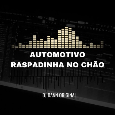 Automotivo - Raspadinha no Chão - Single