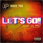 Lets Go!! (feat. Lil Milt) - Single