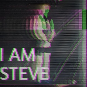 Remixed Series #3: I Am Steve - Single