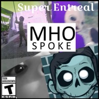 Super Entreal EP - MHO SPOKE