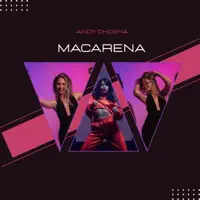 Macarena — Andy Dhoska