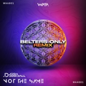 Not The Same (Belters Only Remix) artwork