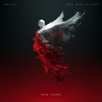 New Home - Single - ARAYA & She Was Silver