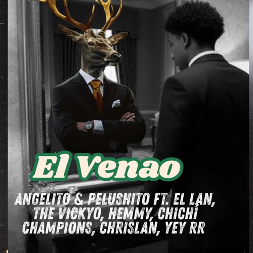 El Venao (feat. Angelito & Pelushito, The Vickyo, Chryslamn, Yey RR, Hemmy & Chichí Champions)