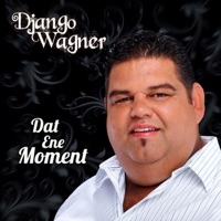 Dat Ene Moment - Single - Django Wagner