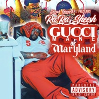 Gucci Mane Of Maryland 2 - Rara Sheesh