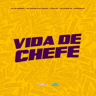 Vida de Chefe - Single