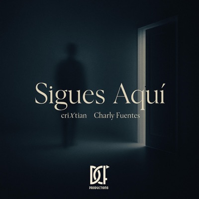 Sigues Aquí (feat. Charly Fuentes) - Single