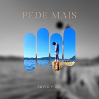 Pede Mais - Single - Sávio Pires