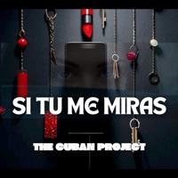 Si tu me miras - Single - The Cuban Project