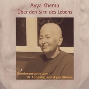 Über den Sinn des Lebens - Ayya Khema