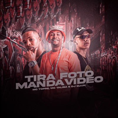 Tira Foto, Manda Video - Single