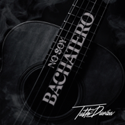 No Soy Bachatero - EP - Tutto Durán