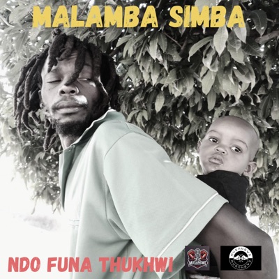 Ndo funa thukhwi (feat. Malamba Simba)