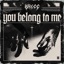 You Belong To Me - Single