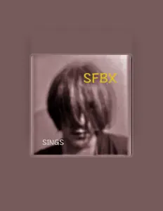 SFBX: песни, клипы, биография, даты выступлений и многое другое.