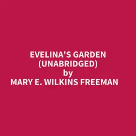 Evelina's Garden (Unabridged)