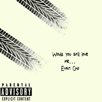 Would you still love me... - Single - Evan Cho