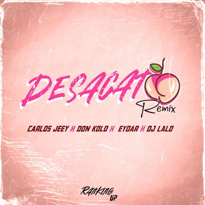 Desacato (Remix) [feat. Ranking up & DJ Lalo] - Single