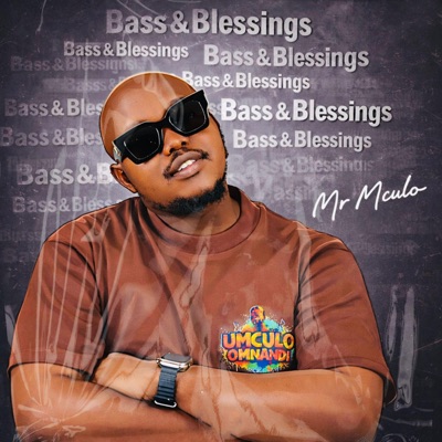 Mr Mculo (Bass & Blessings) - Single