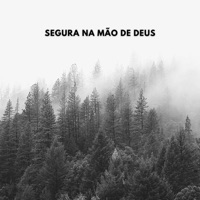 Segura Na Mão De Deus (Instrumental Piano) - Single - DEVOCIONAL ADORAÇÃO