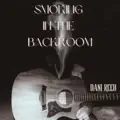 Smoking In The Backroom 