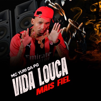 Vida Louca Mais Fiel - Single