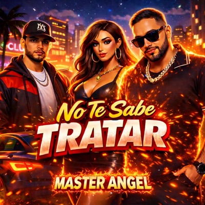No Te Sabe Tratar - Single