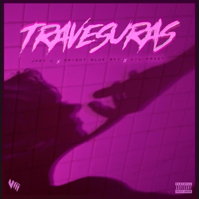 Travesuras (feat. Bright blue sky & Lil krazy) - Single