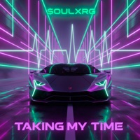 Taking My Time - Single - $OULXRG