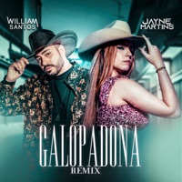 Galopadona (Remix) - Single - William Santos & Jayne Martins