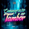 Consagração ao Tambor (feat. DJ KIRIN, DJ Fabito & DJ Derek XX)