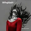 Whiplash